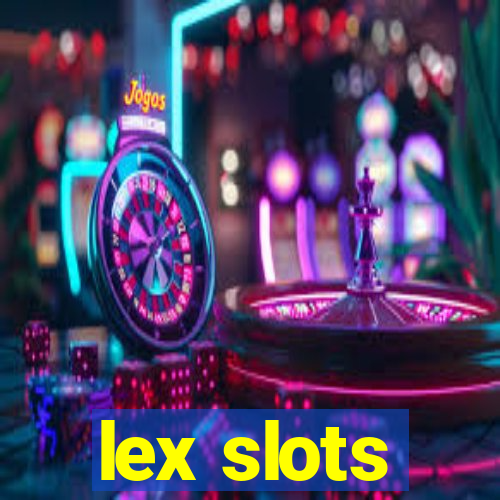 lex slots